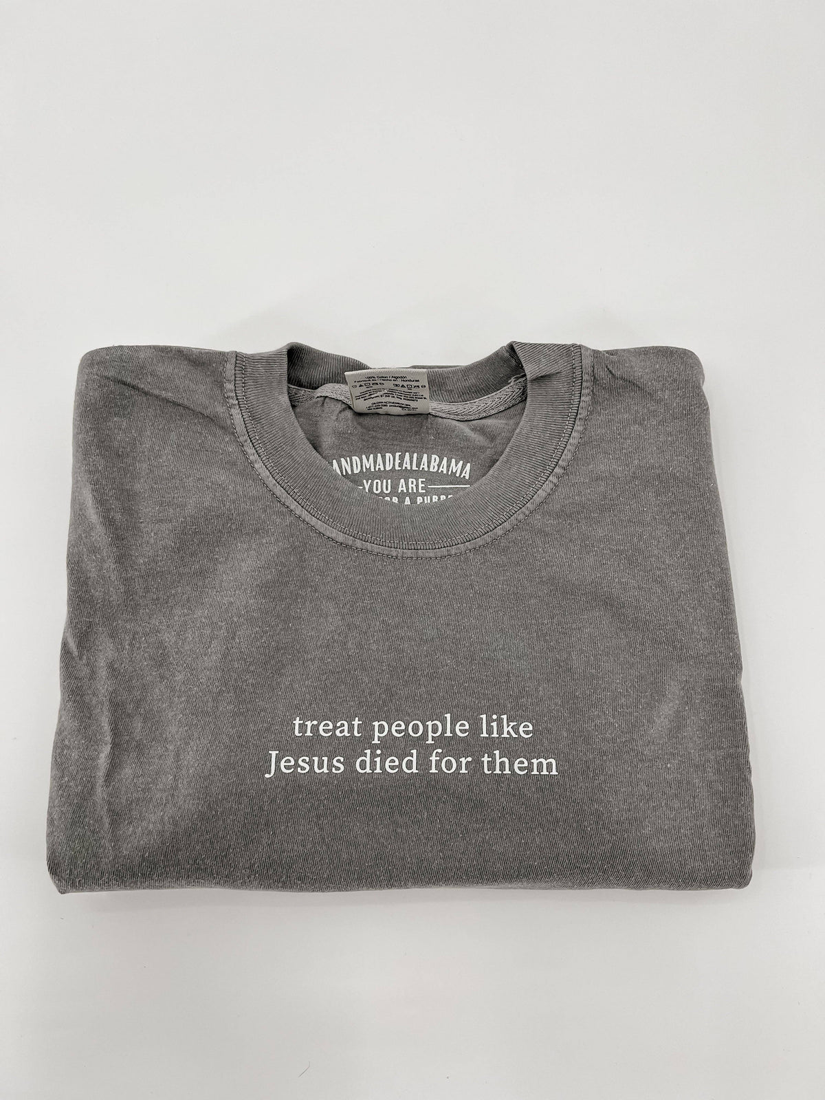 BY COMFORT COLORS Treat people like Jesus Died for Them T-Shirt